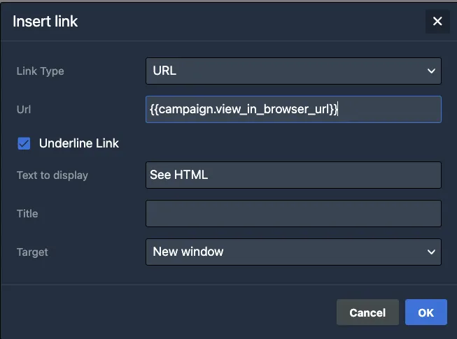 Insert link dialog with {{campaign.view_in_browser_url}} set as the URL